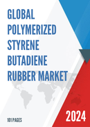Global Polymerized Styrene Butadiene Rubber Market Insights and Forecast to 2028