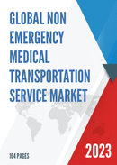 Global Non Emergency Medical Transportation Service Market Research Report 2023
