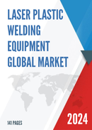 Global Laser Plastic Welding Equipment Market Research Report 2023