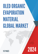 Global OLED Organic Evaporation Material Market Research Report 2023