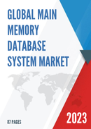 Global Main Memory Database System Market Size Status and Forecast 2021 2027