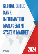 Global Blood Bank Information Management System Market Insights and Forecast to 2028