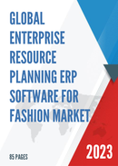 Global Enterprise Resource Planning ERP Software for Fashion Market Insights Forecast to 2028