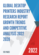 Global Desktop Printers Industry Research Report Growth Trends and Competitive Analysis 2022 2028