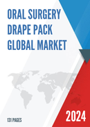 Global Oral Surgery Drape Pack Market Research Report 2023