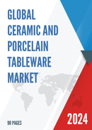 Global Ceramic and Porcelain Tableware Market Research Report 2024