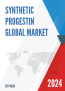 Global Synthetic Progestin Market Research Report 2023