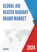 Global Air heated Radiant Board Market Research Report 2023