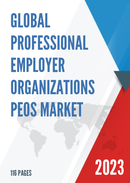 Global Professional Employer Organizations PEOs Market Insights and Forecast to 2028