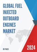 Global Fuel Injected Outboard Engines Market Research Report 2024