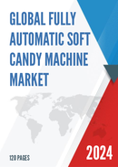 Global Fully Automatic Soft Candy Machine Market Research Report 2024