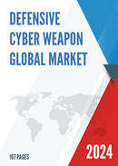 Global Defensive Cyber Weapon Market Research Report 2023