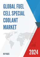 Global Fuel Cell Special Coolant Market Research Report 2024