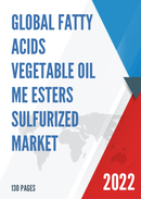 Global Fatty Acids Vegetable oil Me Esters Sulfurized Market Outlook 2022