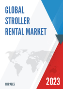 Global Stroller Rental Market Research Report 2022