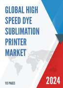 Global High Speed Dye Sublimation Printer Market Research Report 2023