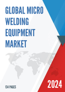 Global Micro Welding Equipment Market Insights and Forecast to 2028