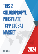 Global Tris 2 chloropropyl Phosphate TCPP Market Insights and Forecast to 2028