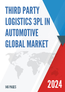 Global Third Party Logistics 3PL in Automotive Market Research Report 2023