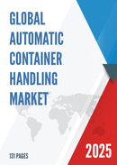 Global Automatic Container Handling Market Size Status and Forecast 2022