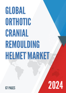 Global Orthotic Cranial Remoulding Helmet Market Research Report 2024