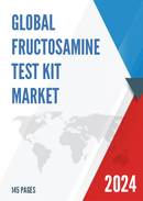 Global Fructosamine Test Kit Market Research Report 2024