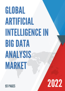 Global Artificial Intelligence in Big Data Analysis Market Research Report 2022