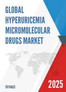 Global Hyperuricemia Micromolecular Drugs Market Research Report 2024