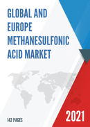 Global and Europe Methanesulfonic Acid Market Insights Forecast to 2027