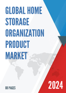 Global Home Storage Organization Product Market Research Report 2024