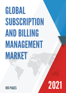 Global Subscription and Billing Management Software Market Size Status and Forecast 2021 2027