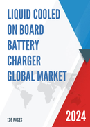 Liquid Cooled On Board Battery Charger Global Market Share and Ranking Overall Sales and Demand Forecast 2024 2030