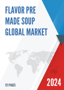 Global Flavor Pre Made Soup Market Research Report 2023