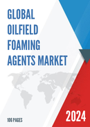 COVID 19 Impact on Global Oilfield Foaming Agents Market Insights and Forecast to 2026