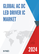 Global AC DC LED Driver IC Market Research Report 2022