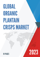 Global Organic Plantain Crisps Market Research Report 2022