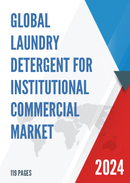 Global Laundry Detergent for Institutional Commercial Market Size Manufacturers Supply Chain Sales Channel and Clients 2021 2027