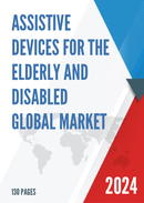 Global Assistive Devices For The Elderly and Disabled Market Research Report 2023