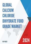 Global Calcium Chloride Dihydrate Food Grade Market Insights Forecast to 2028
