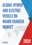 Global Hybrid and Electric Vehicle On Board Charger Market Insights and Forecast to 2028