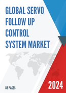 Global Servo Follow Up Control System Market Research Report 2023