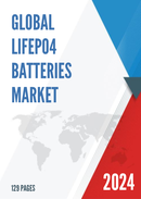 Global LiFePO4 Batteries Market Insights Forecast to 2028
