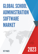 Global School Administration Software Market Insights and Forecast to 2028