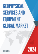 Global Geophysical Services and Equipment Market Insights and Forecast to 2028