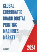 Global Corrugated Board Digital Printing Machines Market Research Report 2022