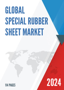 Global Special Rubber Sheet Market Research Report 2023