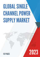 Global Single Channel Power Supply Market Research Report 2022