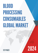 Global Blood Processing Consumables Market Insights Forecast to 2028