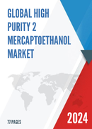 Global High Purity 2 Mercaptoethanol Market Insights Forecast to 2028