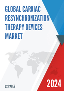 Global Cardiac Resynchronization Therapy Devices Market Research Report 2023